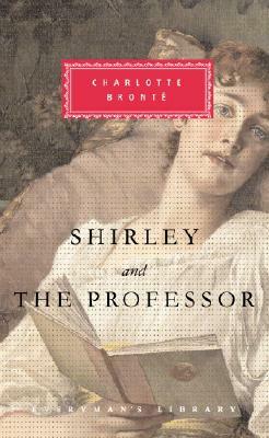 Shirley and the Professor by Charlotte Brontë