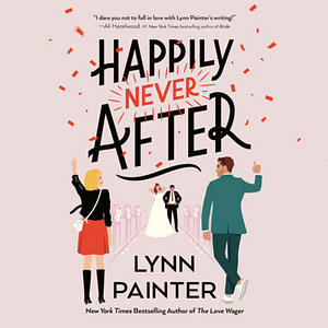 Happily Never After by Lynn Painter