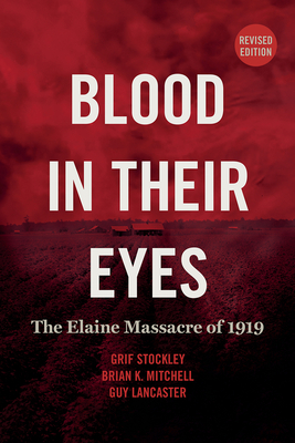 Blood in Their Eyes (Revised) by Brian K. Mitchell, Grif Stockley, Guy Lancaster