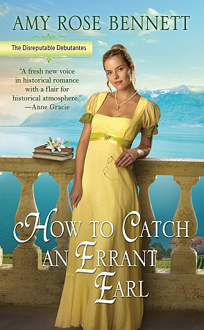 How to Catch an Errant Earl by Amy Rose Bennett