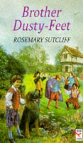 Brother Dusty-Feet by Rosemary Sutcliff