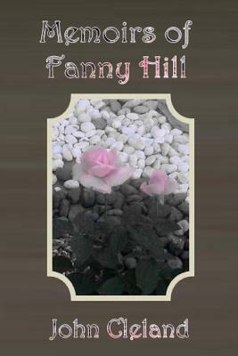 Memoirs Of Fanny Hill by John Cleland