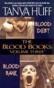 The Blood Books, Volume III by Tanya Huff