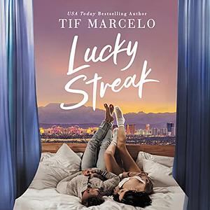 Lucky Streak by Tif Marcelo