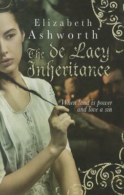 The de Lacy Inheritance by Elizabeth Ashworth