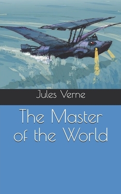 The Master of the World by Jules Verne