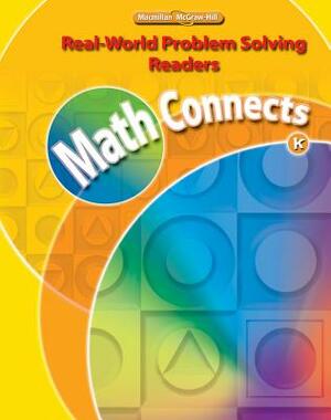 Math Connects, Grade K, Real-World Problem Solving Readers Big Book by McGraw-Hill Education