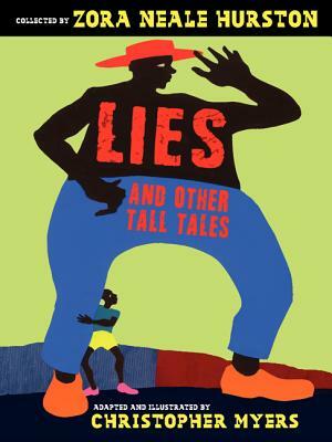 Lies and Other Tall Tales by Zora Neale Hurston, Joyce Carol Thomas