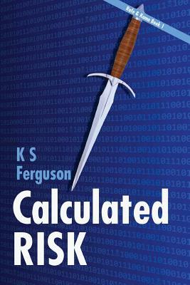 Calculated Risk by K. S. Ferguson
