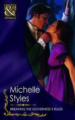 Breaking the Governess's Rules by Michelle Styles