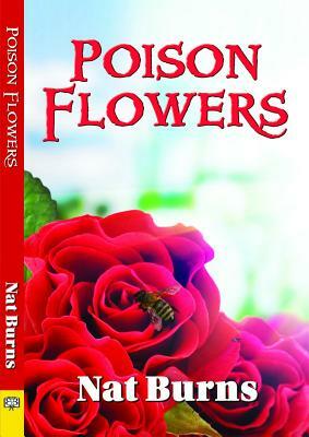 Poison Flowers by Nat Burns