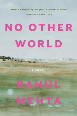 No Other World by Rahul Mehta