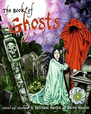 The Book of Ghosts by Michael Hague, Devon Hague