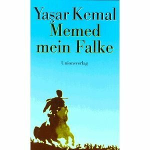 Memed, mein Falke by Yaşar Kemal
