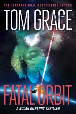 Fatal Orbit by Tom Grace