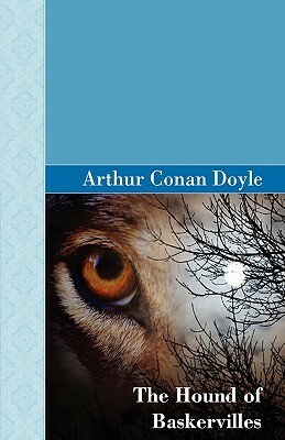 The Hound of the Baskervilles by Arthur Conan Doyle