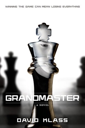 Grandmaster by David Klass