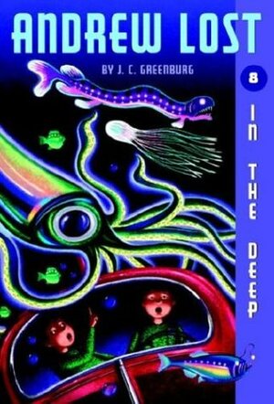 Andrew Lost In the Deep by J.C. Greenburg