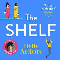 The Shelf by Helly Acton