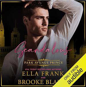 Scandalous Park Avenue Prince by Ella Frank, Brooke Blaine