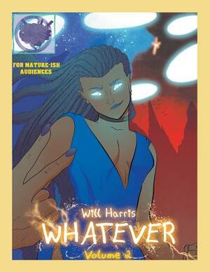 Whatever: Volume 2 by Will Harris