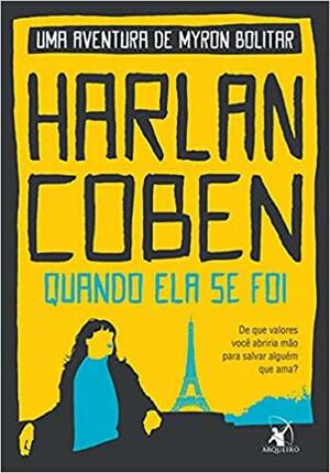 Quando ela se foi by Harlan Coben