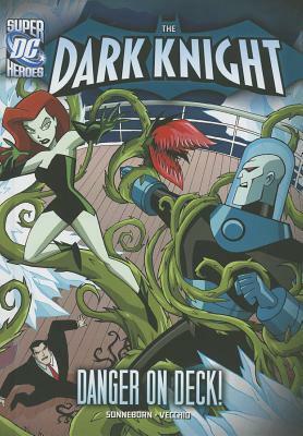 The Danger on Deck! by Scott Sonneborn