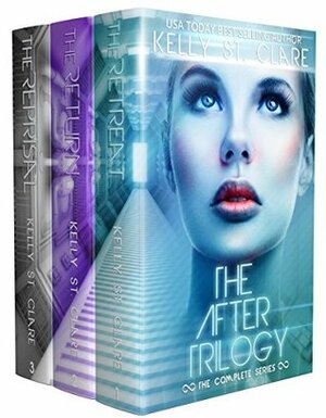 The After Trilogy Box Set: The Complete Series by Kelly St. Clare