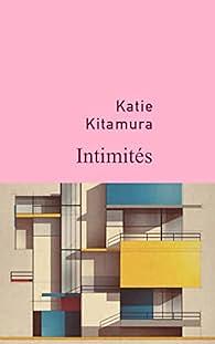 Intimités by Katie Kitamura