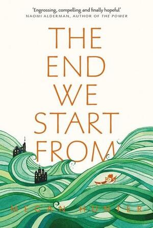 The End We Start From by Megan Hunter