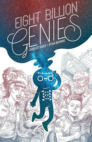 Eight Billion Genies Deluxe Edition Vol. 1 by Ryan Browne, Charles Soule