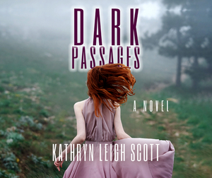 Dark Passages by Kathryn Leigh Scott