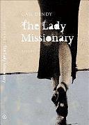 The Lady Missionary by Gail Dendy