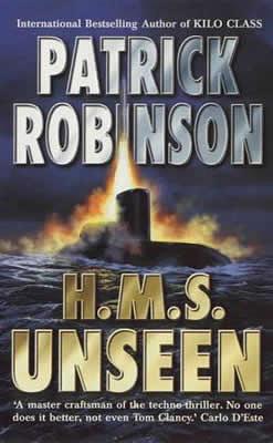 H.M.S. Unseen by Patrick Robinson
