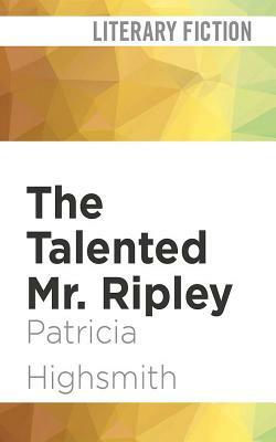 The Talented Mr. Ripley by Patricia Highsmith