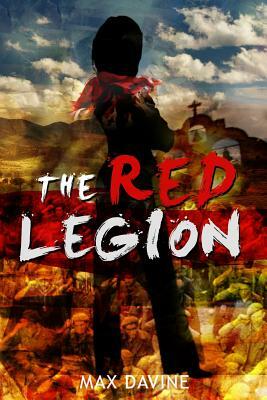 The Red Legion by Max Davine