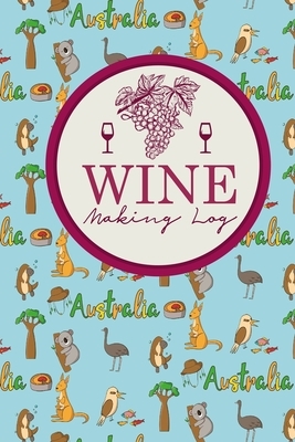 Wine Making Log by Rogue Plus Publishing