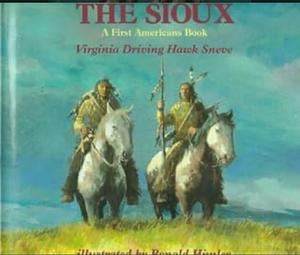 The Sioux by Virginia Driving Hawk Sneve