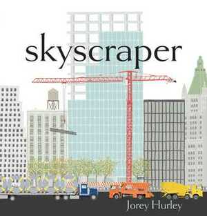 Skyscraper by Jorey Hurley