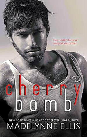 Cherry Bomb by Madelynne Ellis