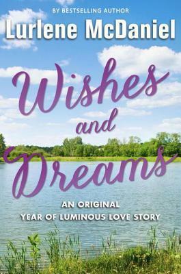 Wishes and Dreams by Lurlene McDaniel