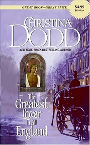 The Greatest Lover In All England by Christina Dodd