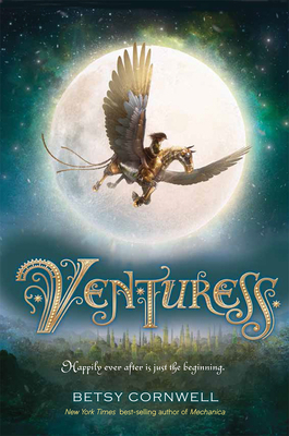 Venturess by Betsy Cornwell