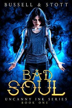 Bad Soul by David Bussell, M.V. Stott