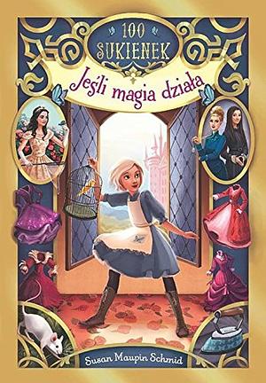 Jeśli magia działa by Susan Maupin Schmid