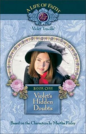 Violet's Hidden Doubts by Martha Finley