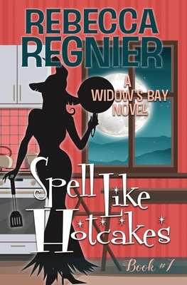 Spell Like Hotcakes by Rebecca Regnier