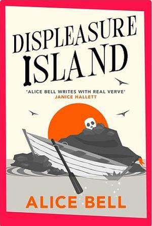 Displeasure Island by Alice Bell