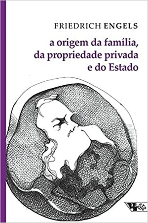 A origem da família, da propriedade privada e do Estado by Marília Moschkovich, Alysson Leandro Mascaro, Friedrich Engels