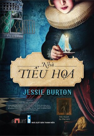 Nhà Tiểu Họa by Jessie Burton